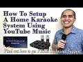 Lagu Youtube Karaoke System Setup | How To Set up Professional Karaoke System At Home | DIY Karaoke Setup
