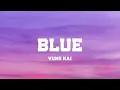 Download Lagu Yung Kai - Blue (Lyrics)