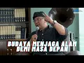 Download Lagu BUDAYA MENJAGA ALAM DEMI MASA DEPAN