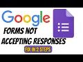 How to Fix Google Form No Longer Accepting Responses Step-by-Step Guide