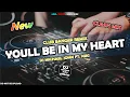 Download Lagu NEW CLUB BANGER REMIX 2025 - YOULL BE IN MY HEART (DJ MICHAEL JOHN FT. NIKI)