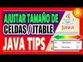 16 JAVA TIPS Ajustar el TAMANO de CELDAS en JTABLE NetBeans Java Java Tutorial