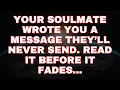 Download Lagu Jesus Say Your Soulmate Wrote You a Message They'll Never Send! | Angels Message For You