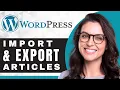 How to Import and Export WordPress Posts and Articles WordPress Tutorial 2025