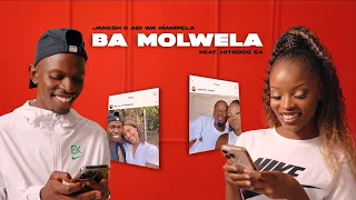 ba molwela janesh u0026 abi wa mampela feat hitboss sa official music video