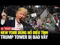 Download Lagu 🔴Tin nóng nước Mỹ: New York bùng nổ biểu tình bao vây Trump Tower - Điểm nóng chỉ trích mới