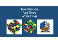 How to solve the Rubik s Cube using Java Part Three
