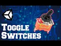 Creating Toggle Switches in Unity