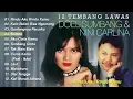 Lagu 12 TEMBANG LAWAS DOEL SUMBANG DAN NINI CARLINA FULL ALBUM