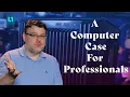 SilverStone CS383 A Case for True Professionals