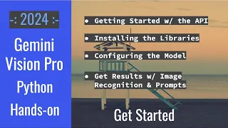 Gemini Pro Vision API Python Integration Prompt Engineering Image Bot Hands-on Tutorial - 2024