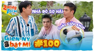 Gien Nỳ Bật Mí Tập 100: Diễm nô đùa ekip, Nghêu Ngao kể trải nghiệm tăng ca kinh hoàng | 2N1D Mùa 5