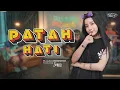 PATAH HATI - 3 PEMUDA BERBAHAYA FT SALLSA BINTAN