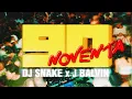 Dj Snake x Jbalvin - Noventa