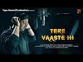 Download Lagu Tere Vaaste Hi | Official Video | Manish S Sharmaa | Shabab Azmii | Shailendra Shharma | Krishna R