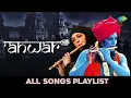 Download Lagu Anwar | Full Album Playlist | Maula Mere Maula | Tose Naina Lage | Dilbar Mera | Bangla Khula