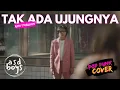 Download Lagu TAK ADA UJUNGNYA - RONY PARULIAN | POP PUNK COVER 🎸 BY ASDBOYS
