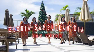 Download Gloria Sambutlah Dia - JOY VOICE ( OFFICIAL MUSIC VIDEO ) MP3