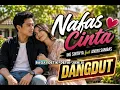 NAFAS CINTA - INE SINTHYA feat ANDRI SAMBAS | COVER ZURAN DANGDUT OFFICIAL