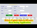 How you to Update and Delete data in JFrame Application