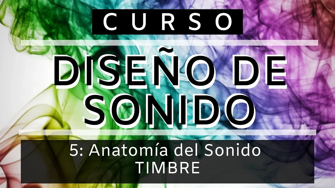 🎨Diseño de Sonido - #5: Timbre [CURSO COMPLETO] - Tutorial Sound Design