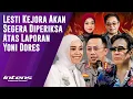 Download Lagu Lesti Kejora Akan Segera Diperiksa atas Laporan Yoni Dores