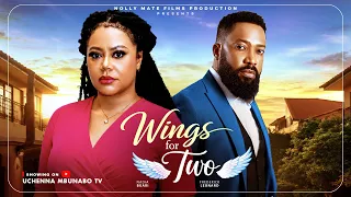 WINGS FOR TWO - NADIA BUARI FREDERICK LEONARD CHUCKS CHYKE latest 2026 nigerian movies
