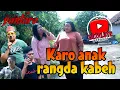 Download Lagu KARO ANAK RANGDA KABEH || kampung Pantura || film pendek Indramayu