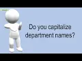 Do You Capitalize Department Names