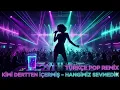 Hangimiz Sevmedik - (Deep House Remix) #HangimizSevmedik #DeepHouse #TürkçePopRemix  #ArabeskRemix