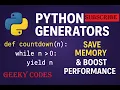 Python Generators Explained - Save Memory Boost Performance