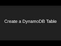 Create an AWS DynamoDB Table