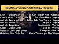 Lagu LAGU POP TAHUN 2000an INDONESIA PALING HITS | LAGU POP INDONESIA