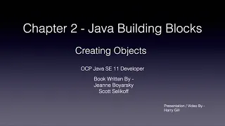Ch-2 Pt-1 of OCP Java SE 11 Developer Complete Study Guide 1Z0-815 1Z0-816 1Z0-817 1Z0-819