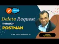 06 Postman Integration - Delete an Account Record using httpDelete Request through Postman