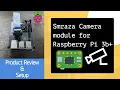 Raspberry Pi Camera Module Setup Review