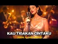 Lagu 🎷 KAU TIGAKAN CINTAKU – Elkasih | Jazz Version (Cover) Ritme Hitam