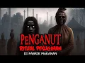Download Lagu TUMBAL PESUGIHAN TALI POCONG DI PABRIK KERIPIK PISANG - CERITA HOROR KISAH MISTERI