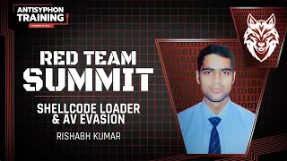 Shellcode Loader AV Evasion Rishabh Kimar
