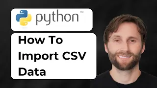 How to Import CSV Data into Python 2026 Guide