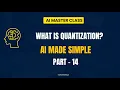 What is Quantization AI Tutorials for Beginners FREE Simple Explanation