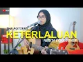 Download Lagu KETERLALUAN - THE POTTER'S ( KERONCONG COVER BY REGITA ECHA )