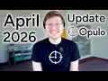April 2026 Opulo Update