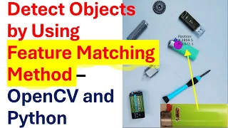 How to Detect an Object in a Scene by Using Feature Matching - OpenCV and Python Tutorial