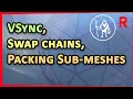 Game Engine Programming 089 - VSync Swap chains packing sub-meshes