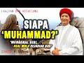 Download Lagu 'SIAPA MUHAMMAD???' Mengenal Diri Asal Mula Kejadian Diri