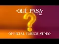 Download Lagu Dr. Yaro - Que Pasa ? (Official Lyrics Video)
