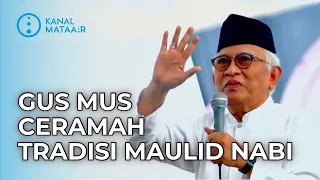 Download Gus Mus Ceramah Singkat Tradisi Maulid Nabi | ​⁠@kanalmataair MP3