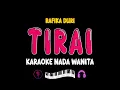Download Lagu TIRAI Karaoke | RAFIKA DURI