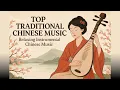 Download Lagu Top Traditional Chinese Music  Relaxing Instrumental Chinese Music